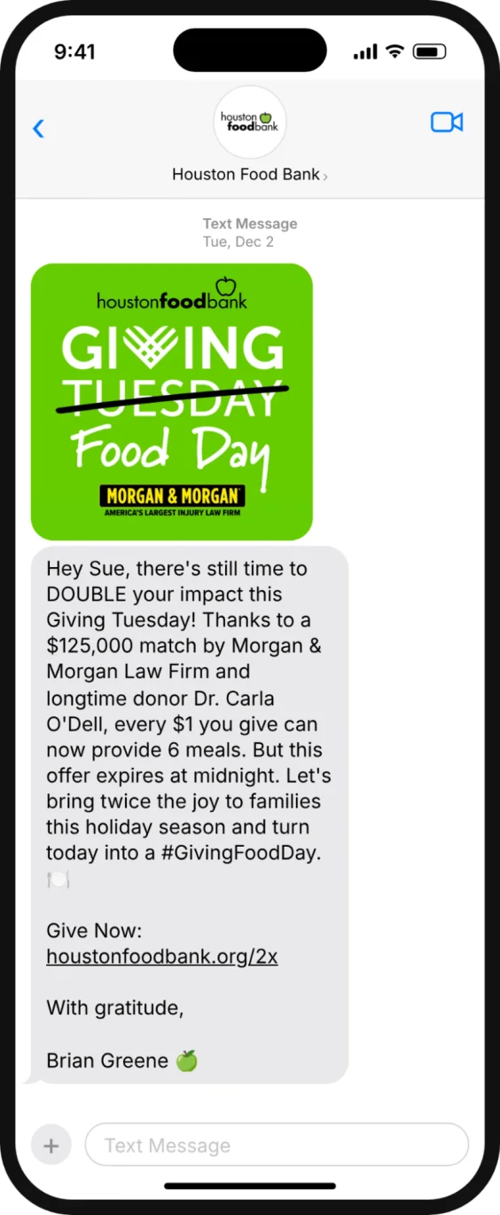 Text message from Houston Food Bank: a Giving Tuesday Food Day MMS with the Morgan & Morgan logo, telling the supporter a $125,000 match means every $1 provides 6 meals until midnight, with a give-now link.